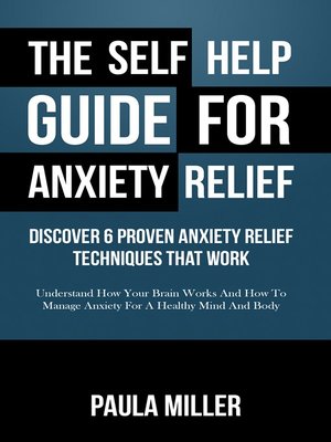 cover image of The Self Help Guide For Anxiety Relief